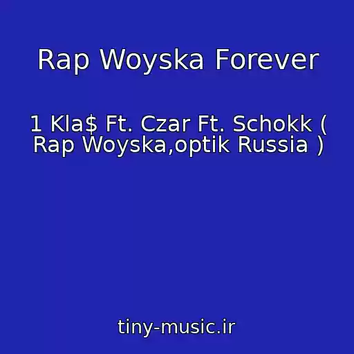 کاور آهنگ Rap Woyska Forever از 1 Kla$ Ft. Czar Ft. Schokk ( Rap Woyska,optik Russia )
