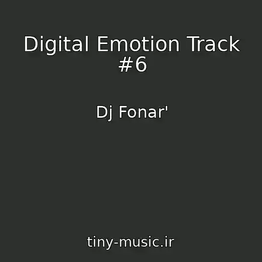 کاور آهنگ Digital Emotion Track #6 از Dj Fonar'
