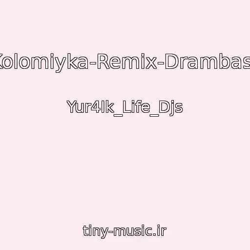 کاور آهنگ Kolomiyka-Remix-Drambass از Yur4Ik_Life_Djs
