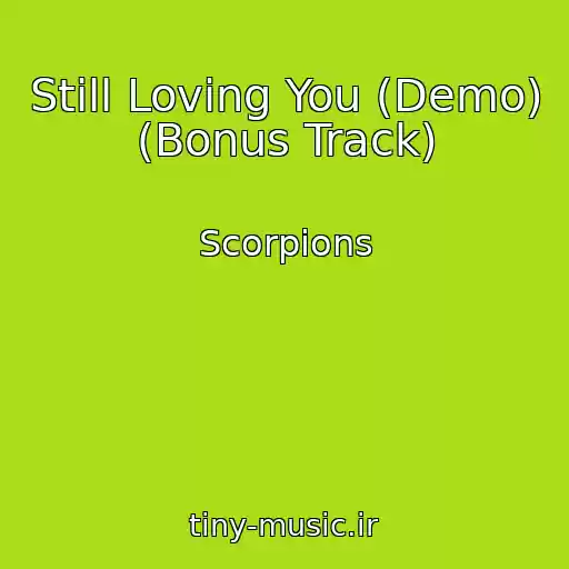 کاور آهنگ Still Loving You (Demo) (Bonus Track) از Scorpions