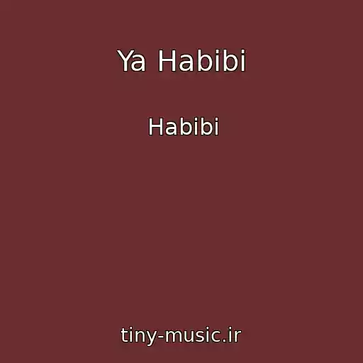 کاور آهنگ Ya Habibi از Habibi