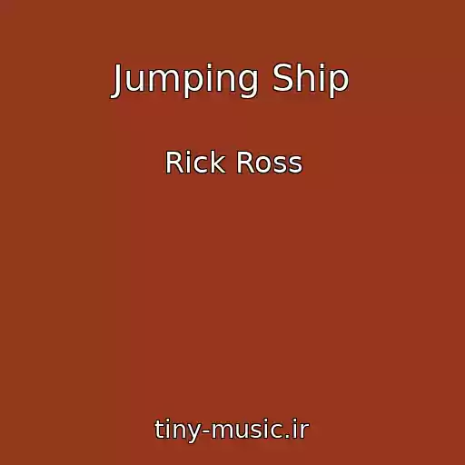 کاور آهنگ Jumping Ship از Rick Ross