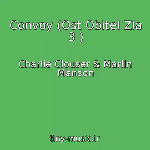کاور آهنگ Convoy (Ost Obitel Zla 3 ) از Charlie Clouser & Marlin Manson