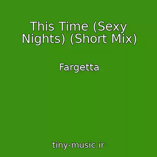 کاور آهنگ This Time (Sexy Nights) (Short Mix) از Fargetta