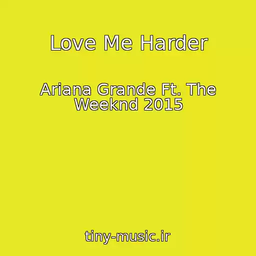 کاور آهنگ Love Me Harder از Ariana Grande Ft. The Weeknd 2015