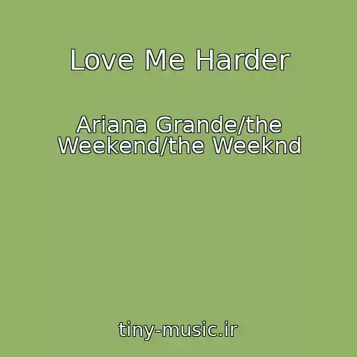 کاور آهنگ Love Me Harder از Ariana Grande/the Weekend/the Weeknd