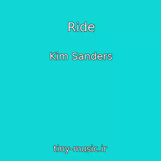 کاور آهنگ Ride از Kim Sanders