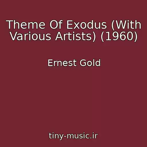 کاور آهنگ Theme Of Exodus (With Various Artists) (1960) از Ernest Gold