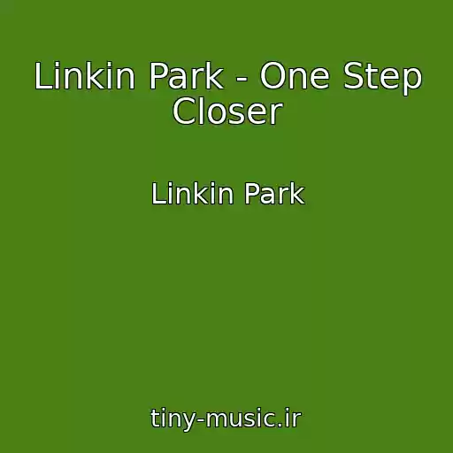 کاور آهنگ Linkin Park - One Step Closer از Linkin Park