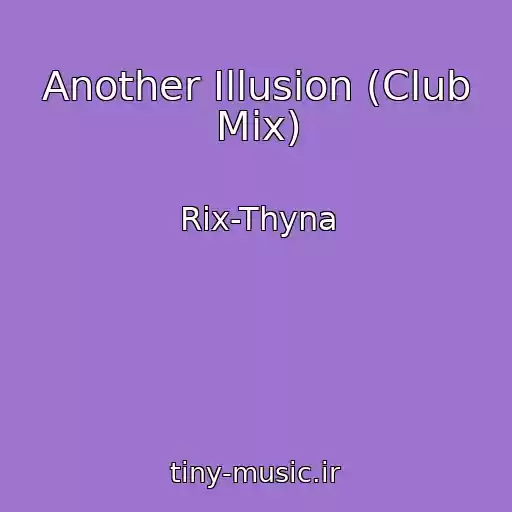 کاور آهنگ Another Illusion (Club Mix) از Rix-Thyna