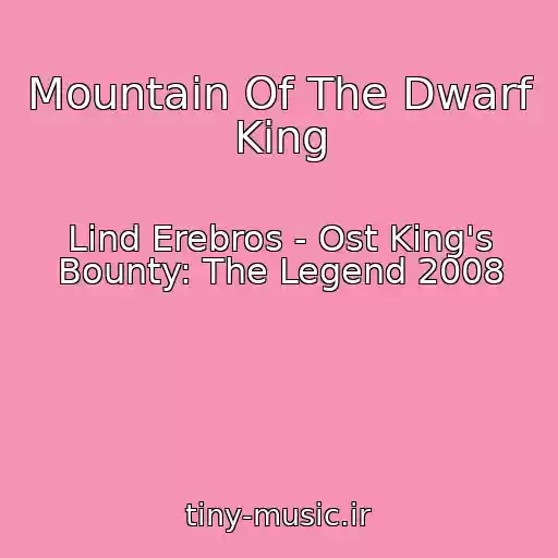 کاور آهنگ Mountain Of The Dwarf King از Lind Erebros - Ost King's Bounty: The Legend 2008