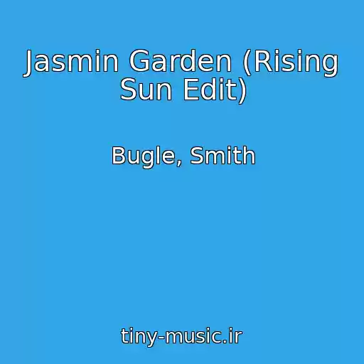 کاور آهنگ Jasmin Garden (Rising Sun Edit) از Bugle, Smith