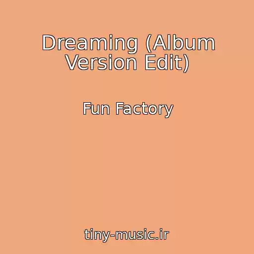 کاور آهنگ Dreaming (Album Version Edit) از Fun Factory