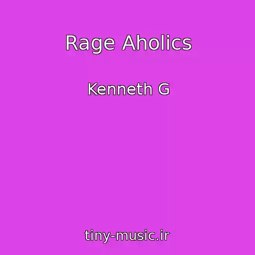 کاور آهنگ Rage Aholics از Kenneth G