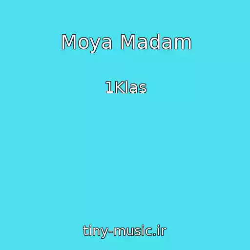 کاور آهنگ Moya Madam از 1Klas