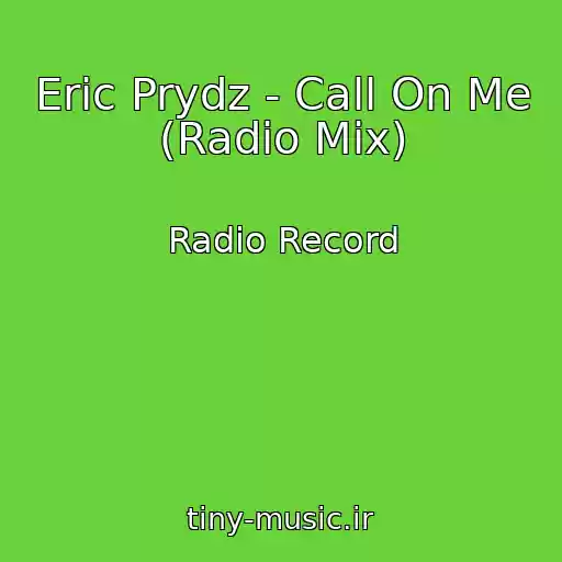 کاور آهنگ Eric Prydz - Call On Me (Radio Mix) از Radio Record