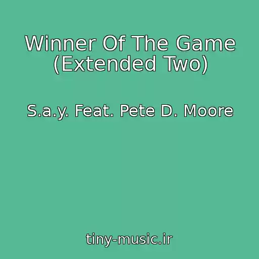 کاور آهنگ Winner Of The Game (Extended Two) از S.a.y. Feat. Pete D. Moore