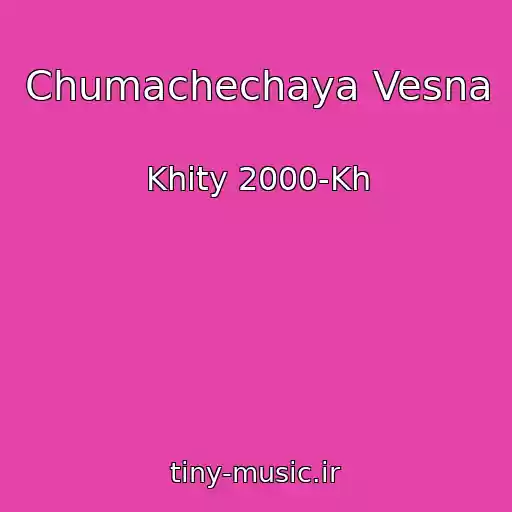کاور آهنگ Chumachechaya Vesna از Khity 2000-Kh