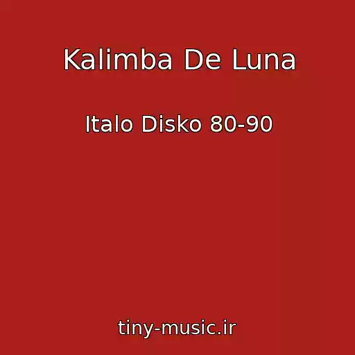 کاور آهنگ Kalimba De Luna از Italo Disko 80-90
