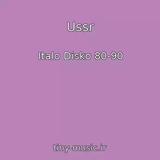 کاور آهنگ Ussr از Italo Disko 80-90