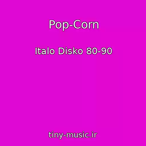 کاور آهنگ Pop-Corn از Italo Disko 80-90