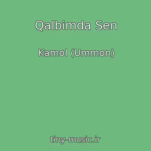 کاور آهنگ Qalbimda Sen از Kamol (Ummon)