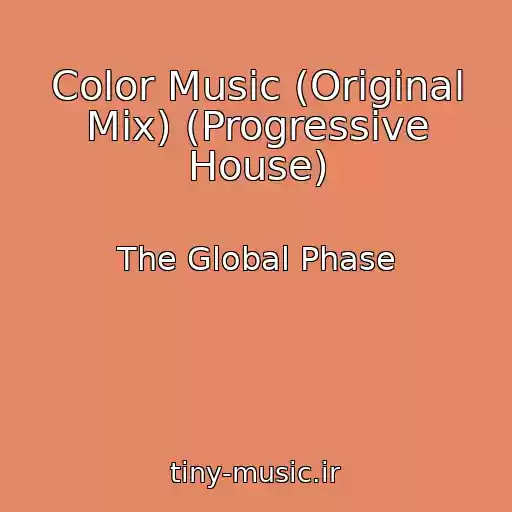 کاور آهنگ Color Music (Original Mix) (Progressive House) از The Global Phase