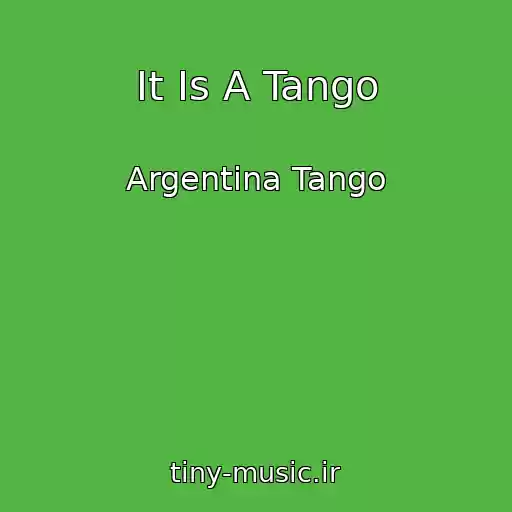 کاور آهنگ It Is A Tango از Argentina Tango