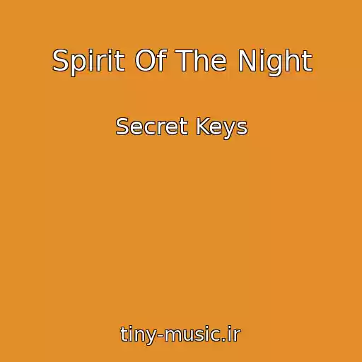 کاور آهنگ Spirit Of The Night از Secret Keys