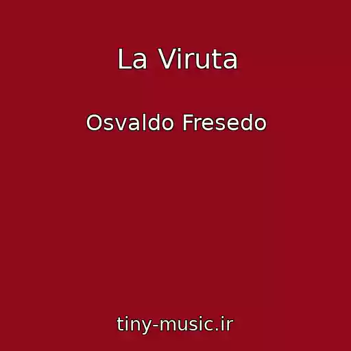 کاور آهنگ La Viruta از Osvaldo Fresedo
