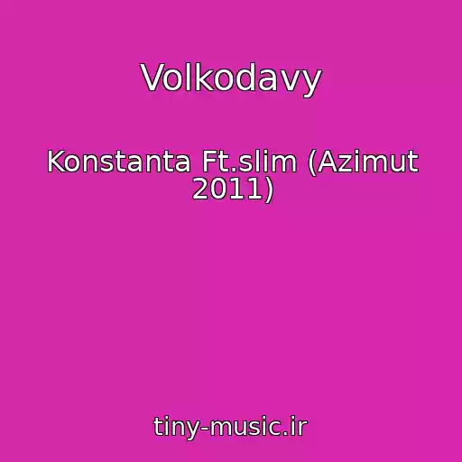 کاور آهنگ Volkodavy از Konstanta Ft.slim (Azimut 2011)
