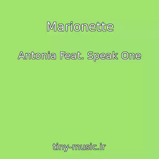 کاور آهنگ Marionette از Antonia Feat. Speak One
