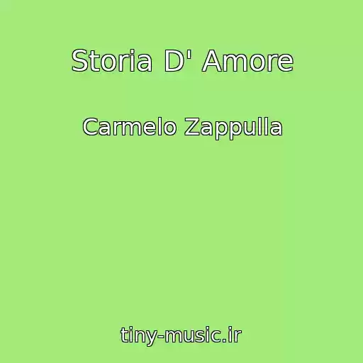 کاور آهنگ Storia D' Amore از Carmelo Zappulla