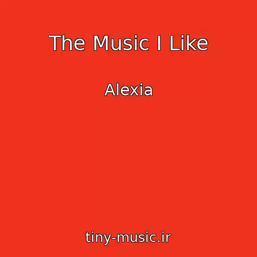 کاور آهنگ The Music I Like از Alexia