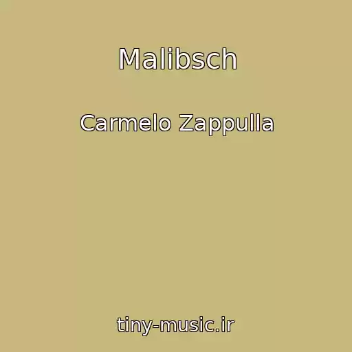 کاور آهنگ Malibsch از Carmelo Zappulla