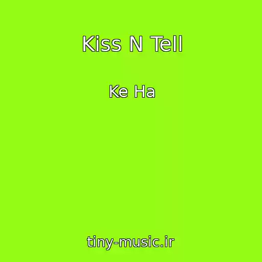 کاور آهنگ Kiss N Tell از Ke Ha