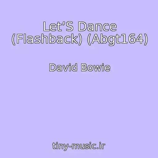 کاور آهنگ Let’S Dance (Flashback) (Abgt164) از David Bowie