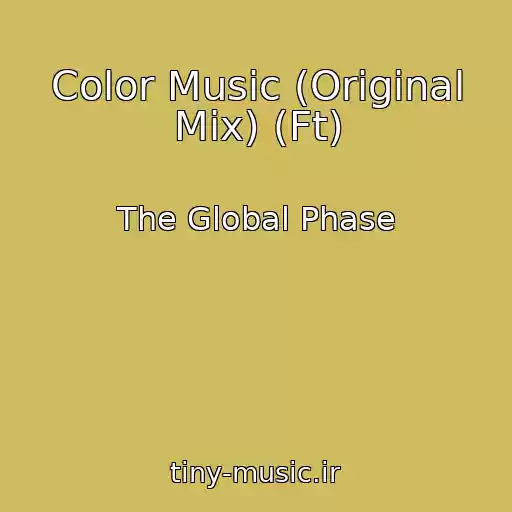 کاور آهنگ Color Music (Original Mix) (Ft) از The Global Phase