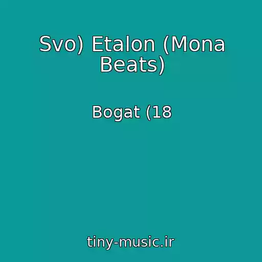 کاور آهنگ Svo) Etalon (Mona Beats) از Bogat (18