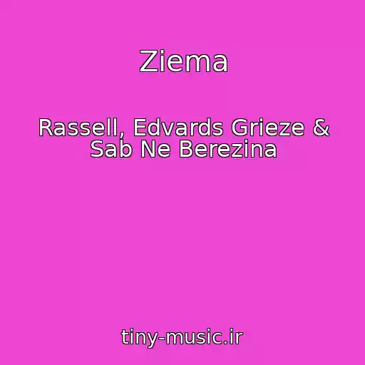 کاور آهنگ Ziema از Rassell, Edvards Grieze & Sab Ne Berezina
