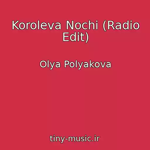کاور آهنگ Koroleva Nochi (Radio Edit) از Olya Polyakova