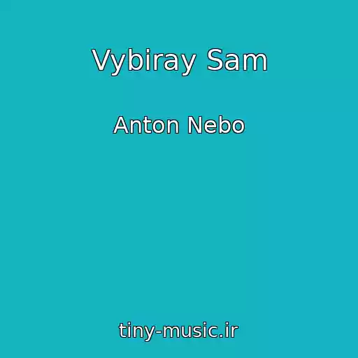 کاور آهنگ Vybiray Sam از Anton Nebo