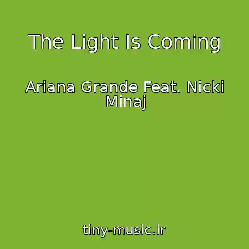 کاور آهنگ The Light Is Coming از Ariana Grande Feat. Nicki Minaj