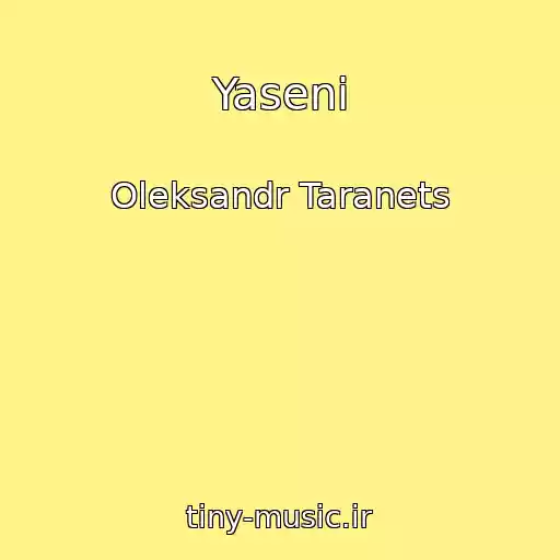 کاور آهنگ Yaseni از Oleksandr Taranets