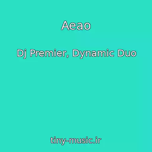کاور آهنگ Aeao از Dj Premier, Dynamic Duo