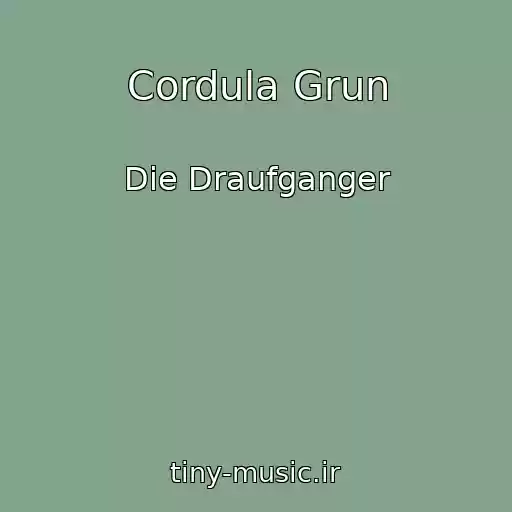 کاور آهنگ Cordula Grun از Die Draufganger