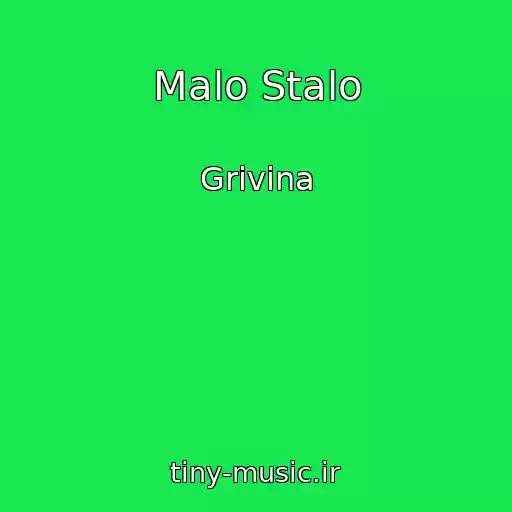کاور آهنگ Malo Stalo از Grivina