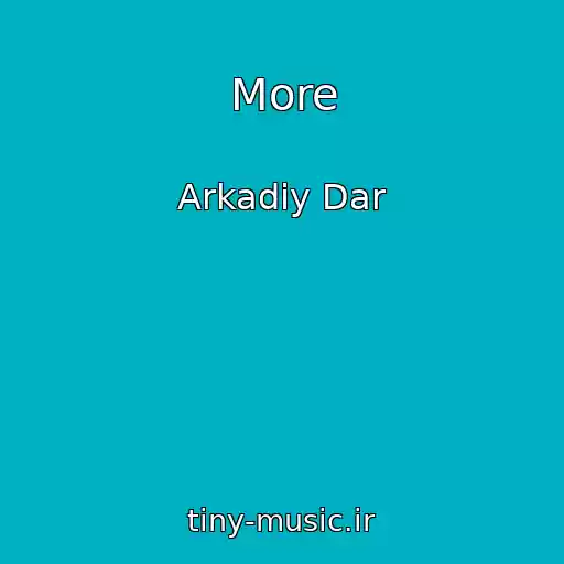 کاور آهنگ More از Arkadiy Dar