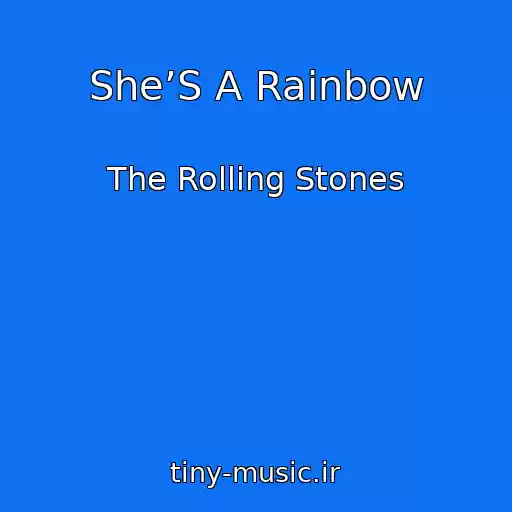 کاور آهنگ She’S A Rainbow از The Rolling Stones