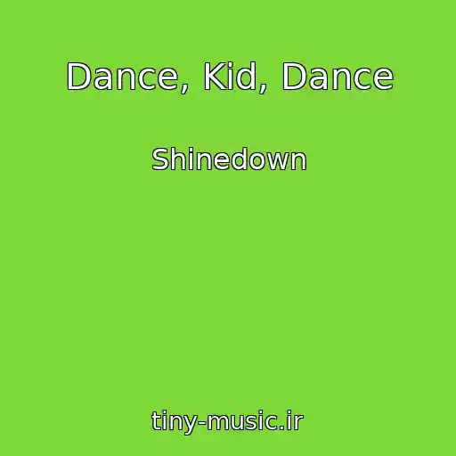 کاور آهنگ Dance, Kid, Dance از Shinedown